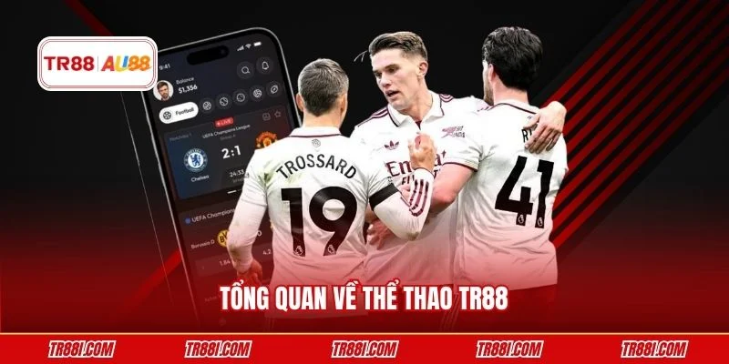 Tổng quan về thể thao TR88